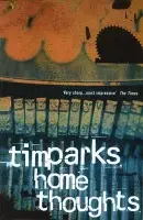 Home Thoughts - Parks, Tim