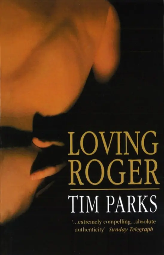 Loving Roger - Parks, Tim