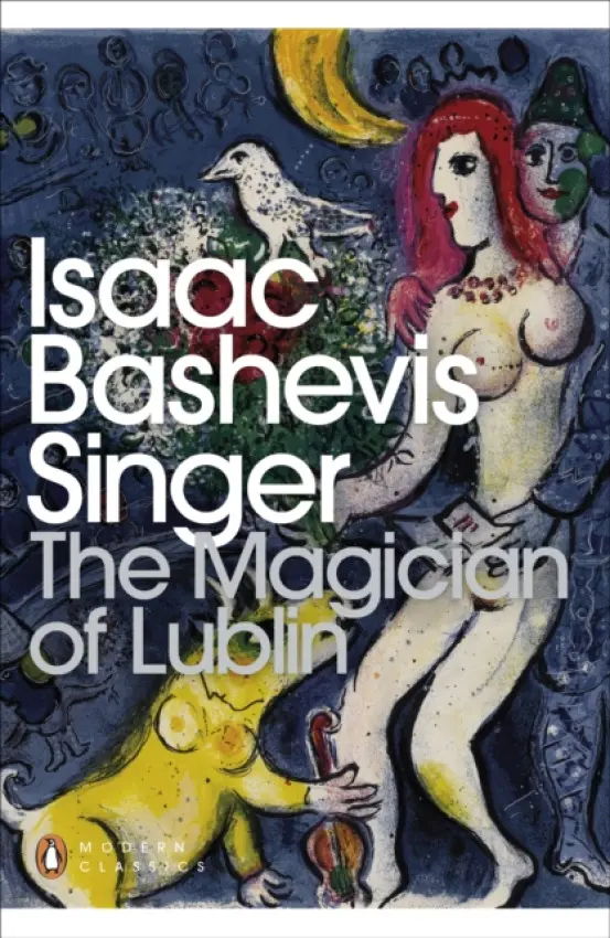 Magician of Lublin - Singer, Isaac Bashevis