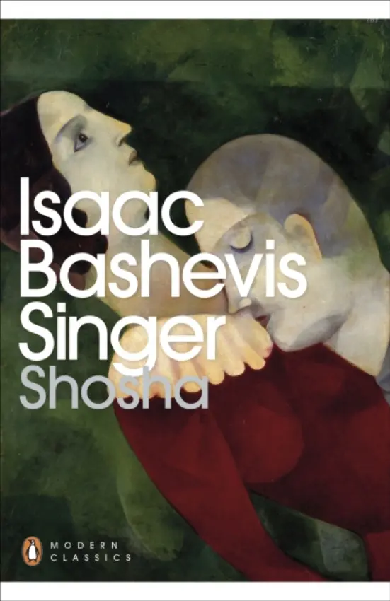 Shosha - Singer, Isaac Bashevis