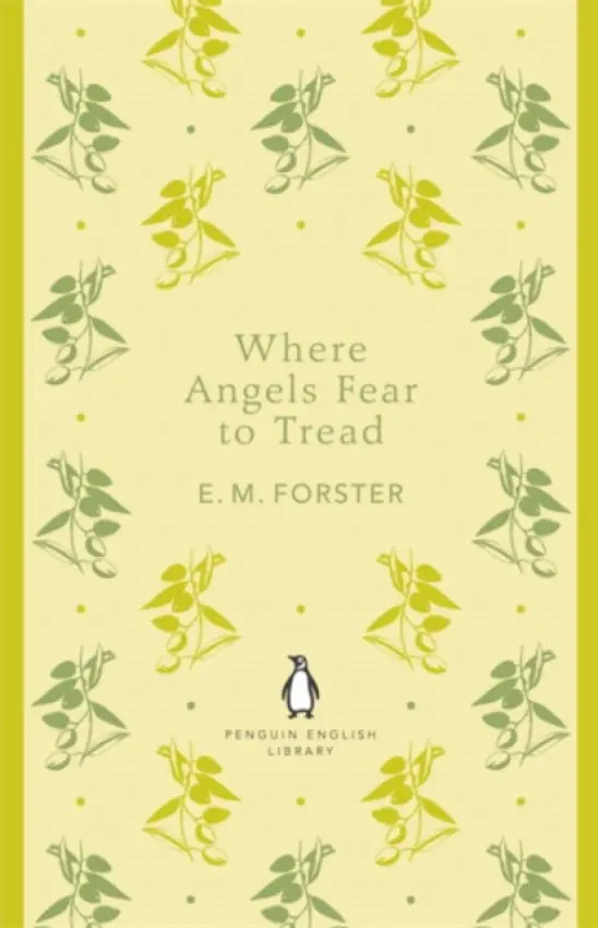 Where Angels Fear to Tread - Forster, E.M.