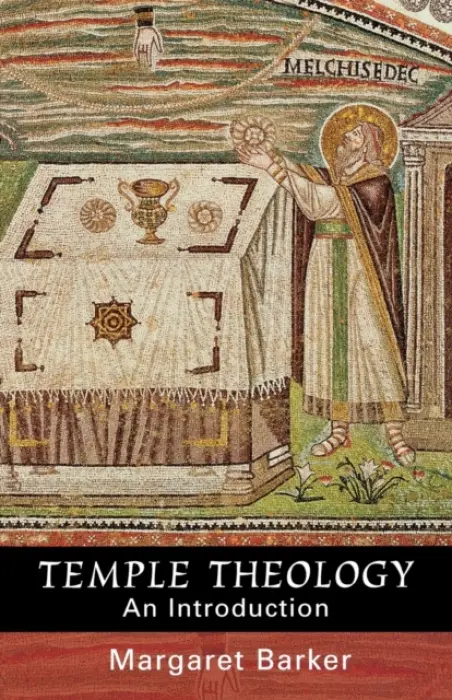 Temple Theology - Barker, Margaret