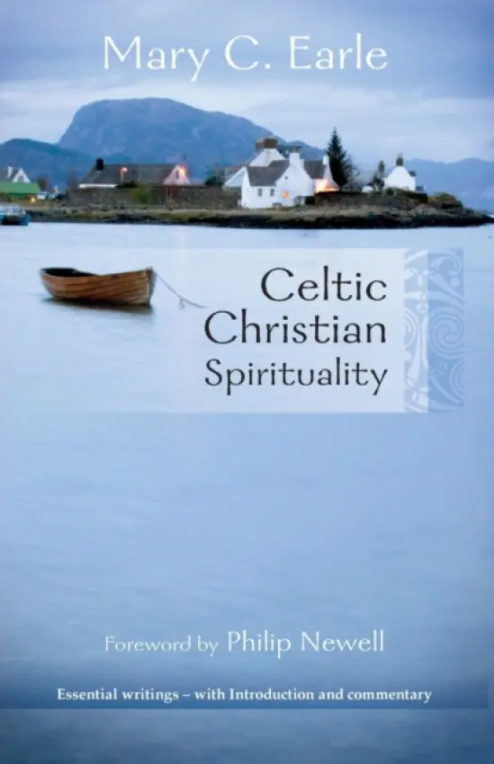 Celtic Christian Spirituality - Earle, Mary C.