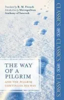 Way of a Pilgrim - French, R. M.