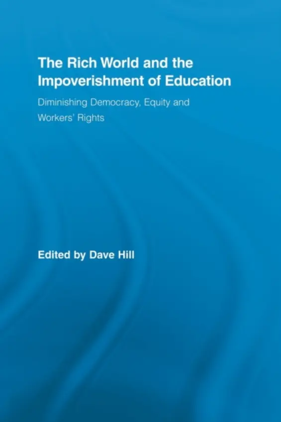 Rich World and the Impoverishment of Education