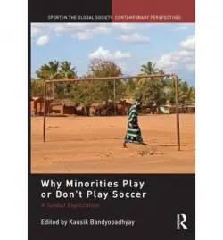 Why Minorities Play or Don't Play Soccer