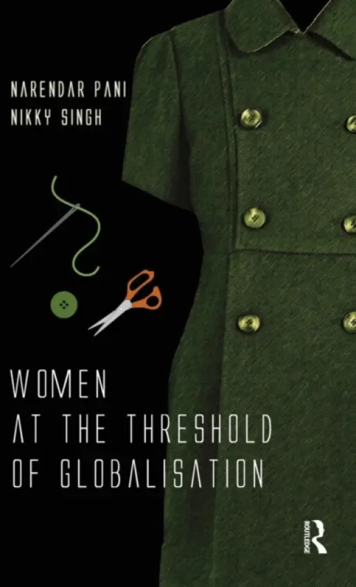Women at the Threshold of Globalisation - Pani, Narendar a Singh, Nikky