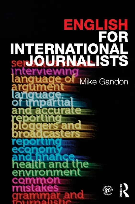 English for International Journalists - Gandon, Mike