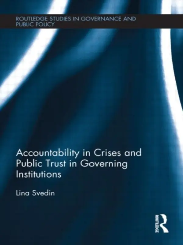 Accountability in Crises and Public Trust in Governing Institutions - Svedin, Lina (University of Utah, USA)