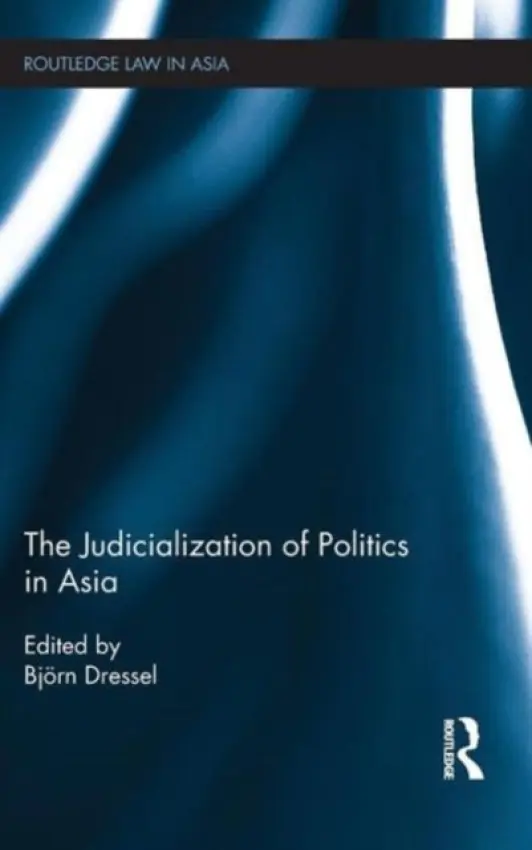 Judicialization of Politics in Asia