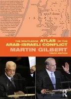 Routledge Atlas of the Arab-Israeli Conflict - Gilbert, Martin