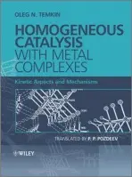 Homogeneous Catalysis with Metal Complexes - Temkin, Oleg N.