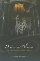 Desire and Pleasure in Seventeenth-Century Music - McClary, Susan