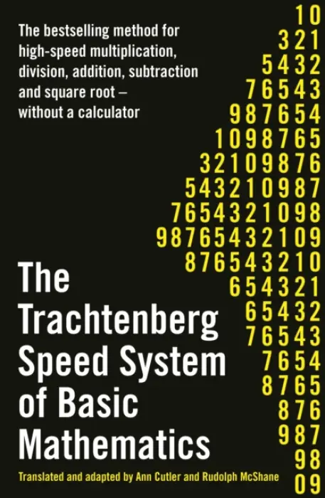 Trachtenberg Speed System of Basic Mathematics - Trachtenberg, Jakow
