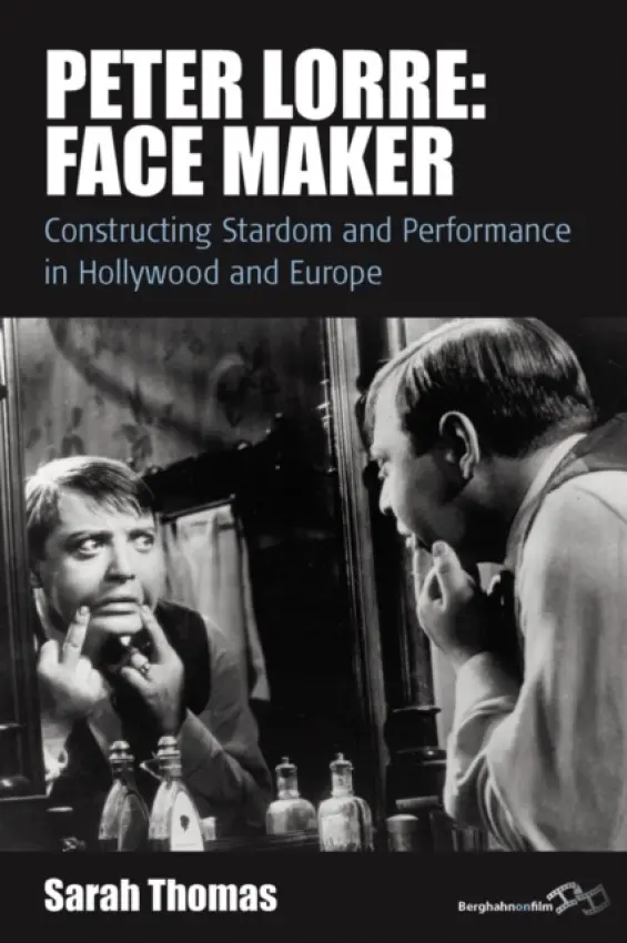 Peter Lorre: Face Maker - Thomas, Sarah