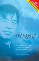 The Heavenly Man â€“ The remarkable true story of Chinese Christian Brother Yun - Paul  Hattaway