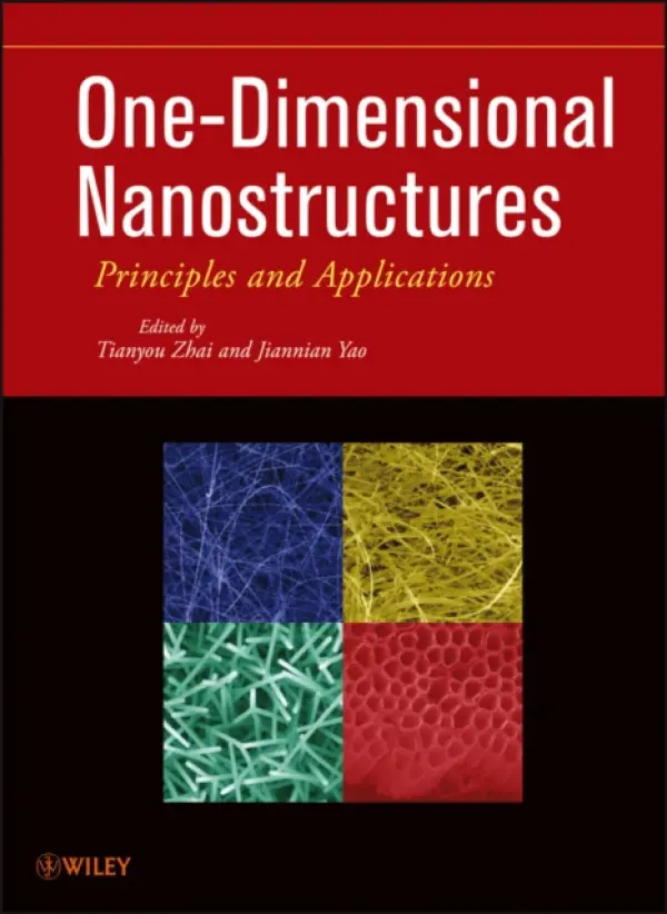One-Dimensional Nanostructures - Zhai, Tianyou a Yao, Jiannian