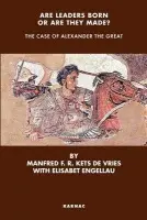 Are Leaders Born or Are They Made? - Engellau, Elisabet a Kets de Vries, Manfred F.R.