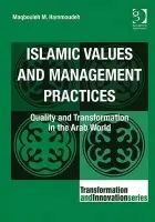 Islamic Values and Management Practices - Hammoudeh, Maqbouleh M.