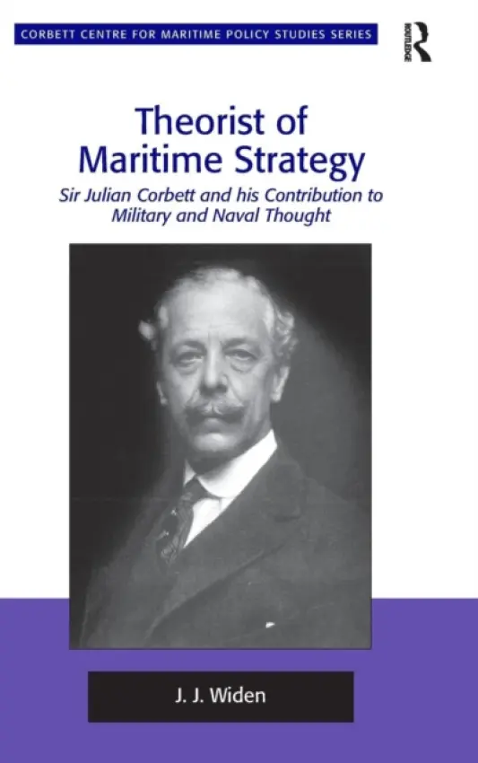 Theorist of Maritime Strategy - Widen, J.J.