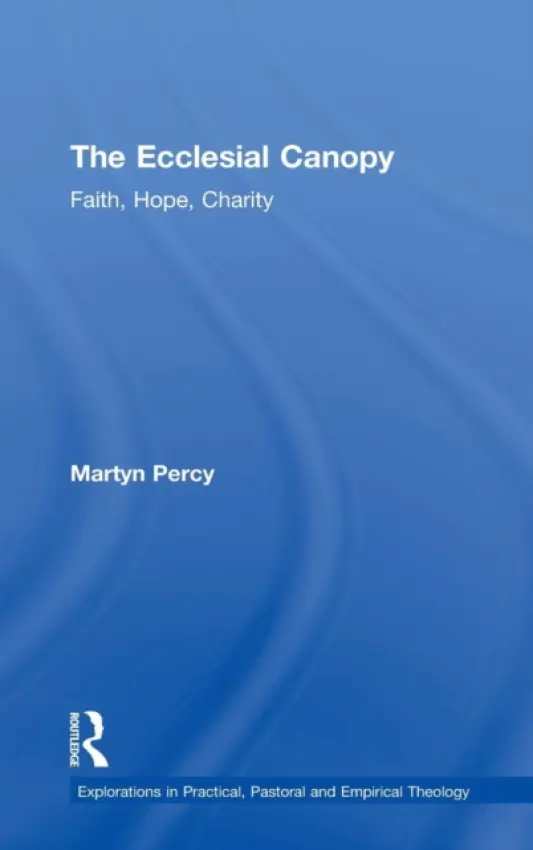 Ecclesial Canopy - Percy, Martyn