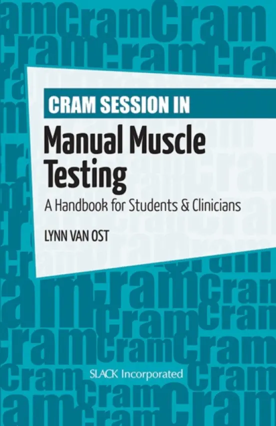 Cram Session in Manual Muscle Testing - Van Ost, Lynn