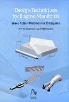 Design Techniques for Engine Manifolds - Winterbone, Desmond E. (UMIST, Manchester, UK) a Pearson, Richard J.