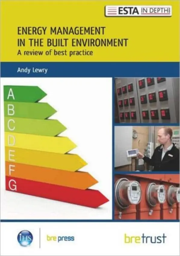 Energy Management in the Built Environment - Lewry, Andy