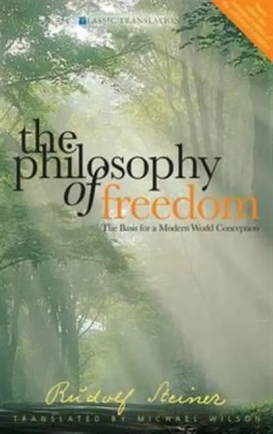 The Philosophy of Freedom - Rudolf Steiner