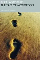 Tao of Motivation - Landsberg, Max