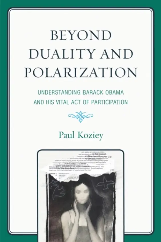 Beyond Duality and Polarization - Koziey, Paul