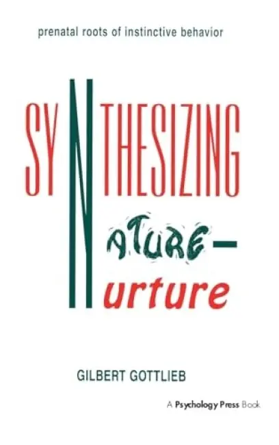 Synthesizing Nature-nurture - Gottlieb, Gilbert