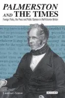 Palmerston and the Times - Fenton, Laurence