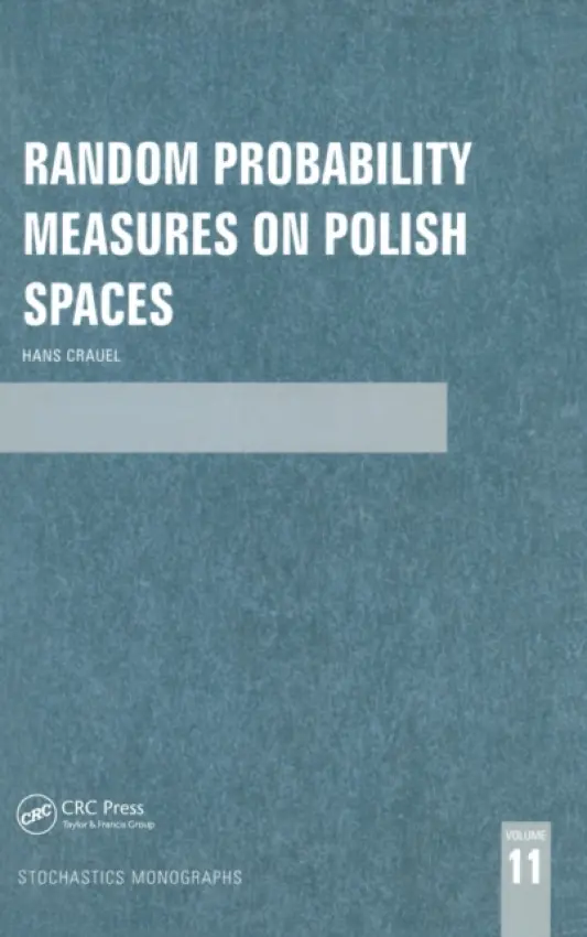 Random Probability Measures on Polish Spaces - Crauel, Hans