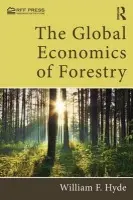 Global Economics of Forestry - Hyde, William F.