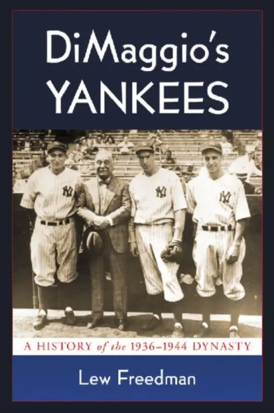 DiMaggio's Yankees - Freedman, Lew