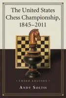 United States Chess Championship, 1845-2011, 3d ed. - Soltis, Andy