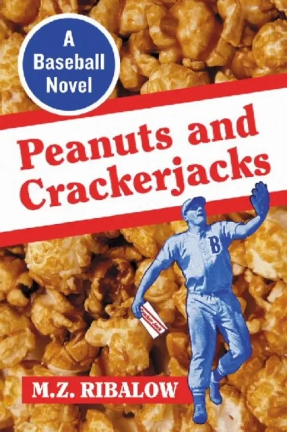 Peanuts and Crackerjacks - Ribalow, M.Z.