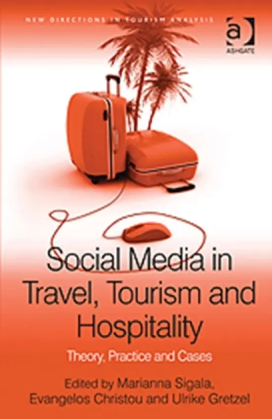 Social Media in Travel, Tourism and Hospitality - Christou, Evangelos