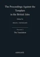 Proceedings Against the Templars in the British Isles