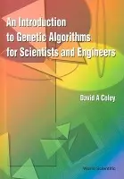 Introduction To Genetic Algorithms For Scientists And Engineers, An - Coley, David Alexander (Univ Of Exeter, Uk)