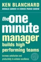 The One Minute Manager Builds High Performance Teams - Kenneth Blanchard