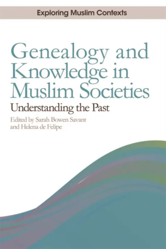 Genealogy and Knowledge in Muslim Societies