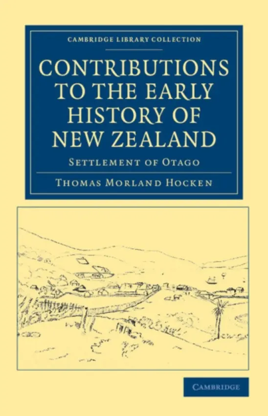 Contributions to the Early History of New Zealand - Hocken, Thomas Morland