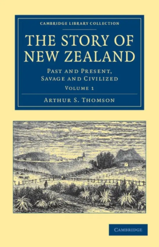 Story of New Zealand - Thomson, Arthur S.