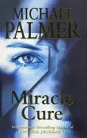 Miracle Cure - Palmer, Michael