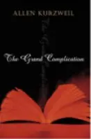 Grand Complication - Kurzweil, Allen