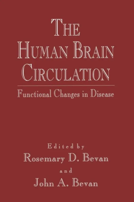 Human Brain Circulation - Bevan, Rosemary D. a Bevan, John A.