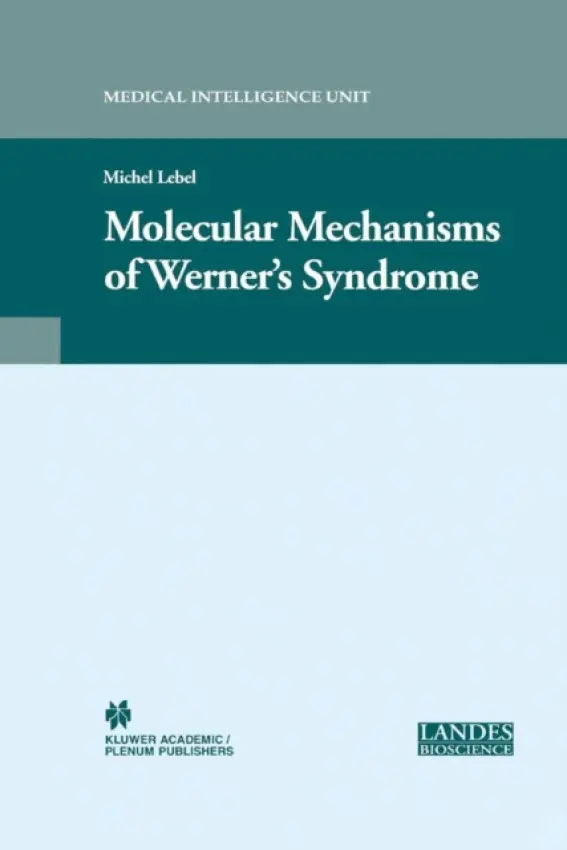Molecular Mechanisms of Werner's Syndrome - Lebel, Michel