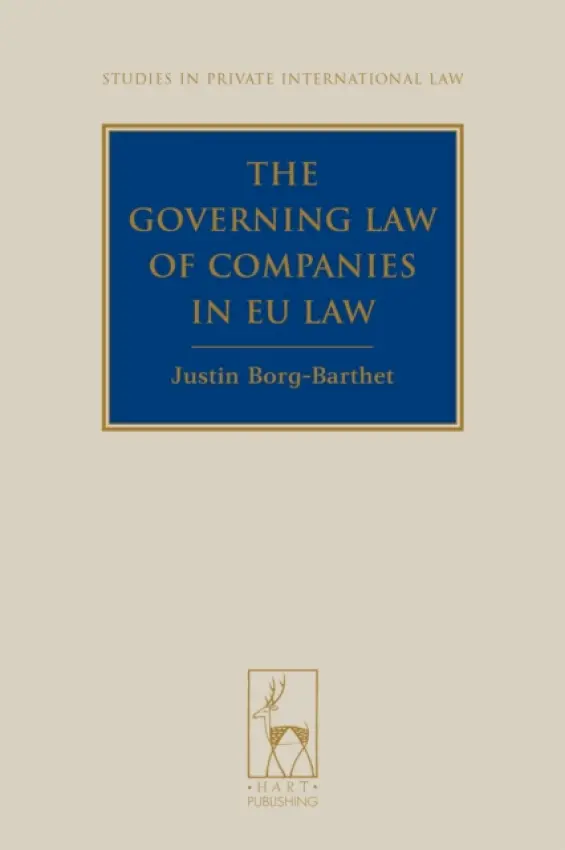 Governing Law of Companies in EU Law - Borg-Barthet, Justin (University of Aberdeen, UK)